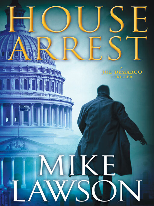 Title details for House Arrest by Mike Lawson - Available